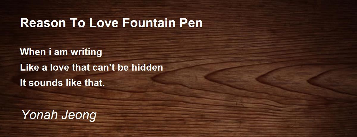 reason-to-love-fountain-pen.jpg